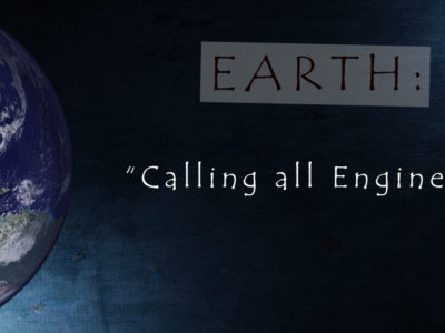 Earth: Calling All Engineers (for wept.tv) August 6, 2016