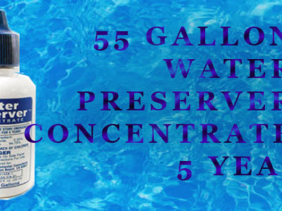 Water Preserver Concentrate 55 Gallons, 5 Year Strength